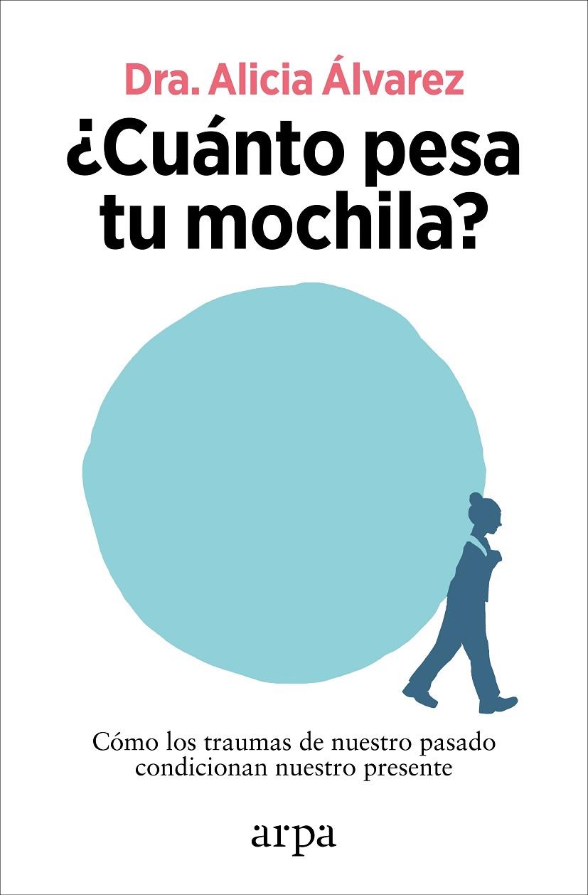 ¿CUÁNTO PESA TU MOCHILA? | 9788410313255 | ÁLVAREZ, ALICIA | Llibreria Ombra | Llibreria online de Rubí, Barcelona | Comprar llibres en català i castellà online