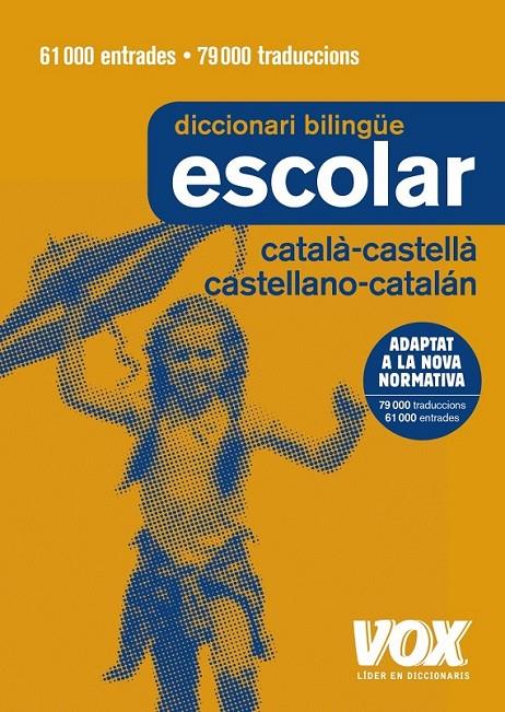 DICCIONARI ESCOLAR CATALÀ-CASTELLÀ / CASTELLANO-CATALÁN | 9788499742724 | VOX EDITORIAL | Llibreria Ombra | Llibreria online de Rubí, Barcelona | Comprar llibres en català i castellà online