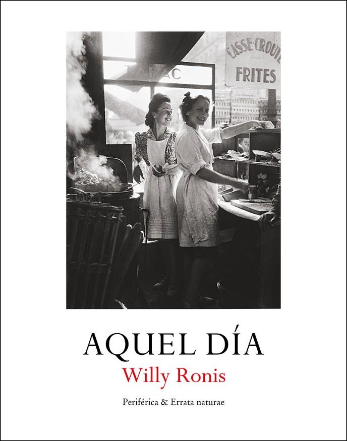 AQUEL DÍA | 9788418838118 | RONIS, WILLY | Llibreria Ombra | Llibreria online de Rubí, Barcelona | Comprar llibres en català i castellà online