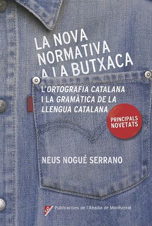 LA NOVA NORMATIVA A LA BUTXACA | 9788498839685 | NOGUÉ SERRANO, NEUS | Llibreria Ombra | Llibreria online de Rubí, Barcelona | Comprar llibres en català i castellà online