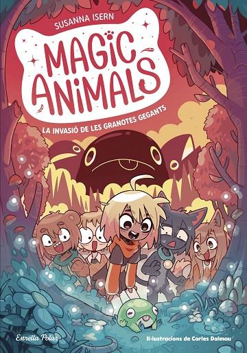 MAGIC ANIMALS 2. LA INVASIÓ DE LES GRANOTES GEGANTS | 9788413895345 | ISERN, SUSANNA/TORRAS DALMAU, CARLES | Llibreria Ombra | Llibreria online de Rubí, Barcelona | Comprar llibres en català i castellà online