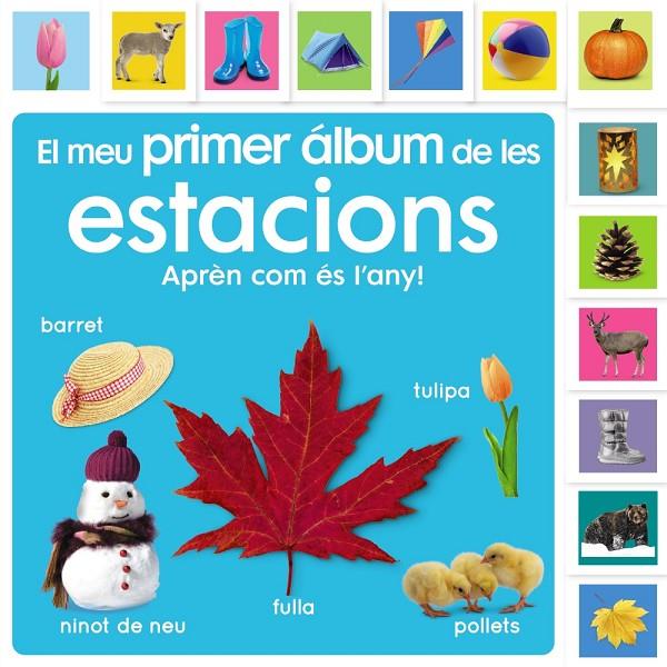 EL MEU PRIMER ÁLBUM DE LES ESTACIONS. APRENC SOBRE EL TEMPS! | 9788413492483 | SIRETT, DAWN | Llibreria Ombra | Llibreria online de Rubí, Barcelona | Comprar llibres en català i castellà online