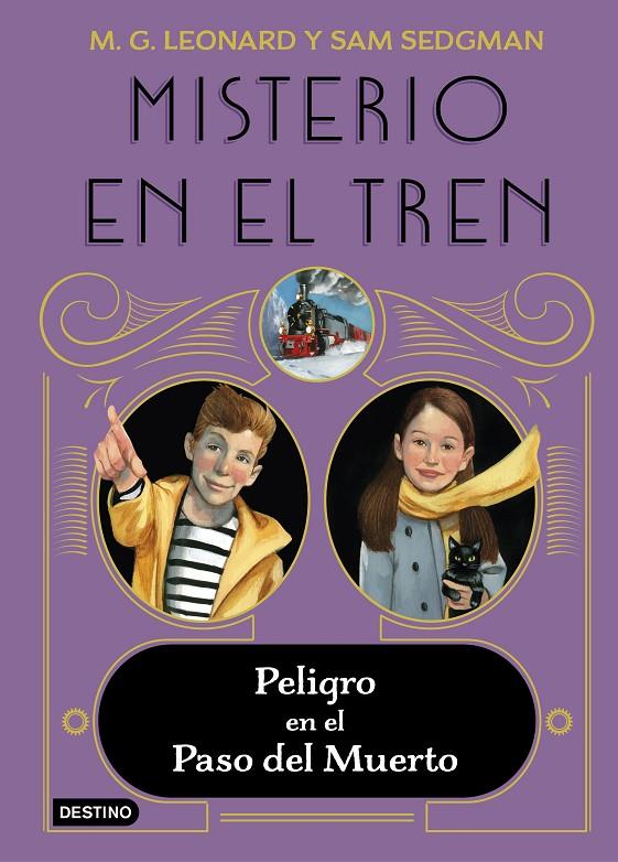 MISTERIO EN EL TREN 4. PELIGRO EN EL PASO DEL MUERTO | 9788408260370 | LEONARD, M.G. / SEDGMAN, SAM | Llibreria Ombra | Llibreria online de Rubí, Barcelona | Comprar llibres en català i castellà online