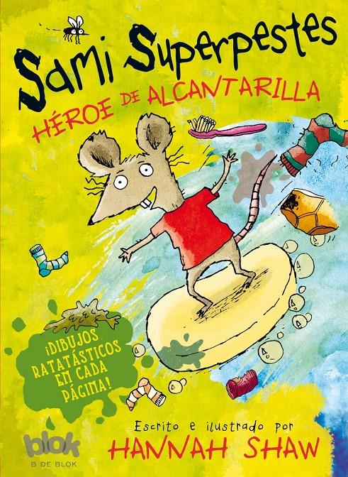 SAMI SUPERPESTES. HÉROE DE ALCANTARILLA | 9788416075140 | SHAW, HANNAH | Llibreria Ombra | Llibreria online de Rubí, Barcelona | Comprar llibres en català i castellà online