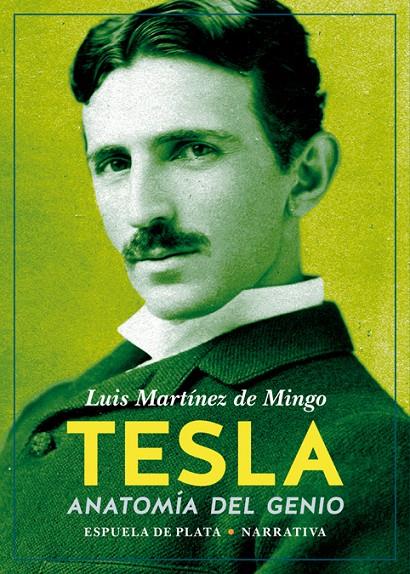 TESLA | 9788417146443 | MARTÍNEZ DE MINGO, LUIS | Llibreria Ombra | Llibreria online de Rubí, Barcelona | Comprar llibres en català i castellà online