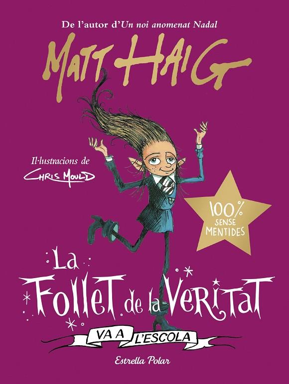 LA FOLLET DE LA VERITAT VA A L'ESCOLA | 9788413892092 | HAIG, MATT | Llibreria Ombra | Llibreria online de Rubí, Barcelona | Comprar llibres en català i castellà online