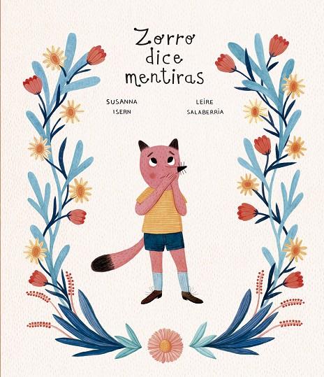 ZORRO DICE MENTIRAS | 9788418599125 | ISERN, SUSANNA | Llibreria Ombra | Llibreria online de Rubí, Barcelona | Comprar llibres en català i castellà online