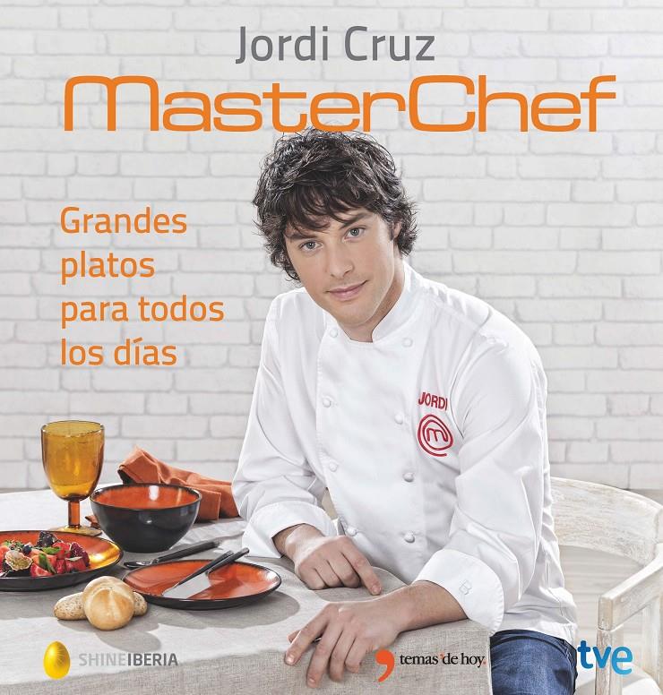 GRANDES PLATOS PARA TODOS LOS DÍAS | 9788499984735 | RTVE/SHINE/JORDI CRUZ | Llibreria Ombra | Llibreria online de Rubí, Barcelona | Comprar llibres en català i castellà online