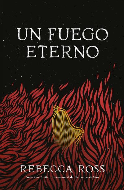 UN FUEGO ETERNO | 9788419030313 | ROSS, REBECCA | Llibreria Ombra | Llibreria online de Rubí, Barcelona | Comprar llibres en català i castellà online