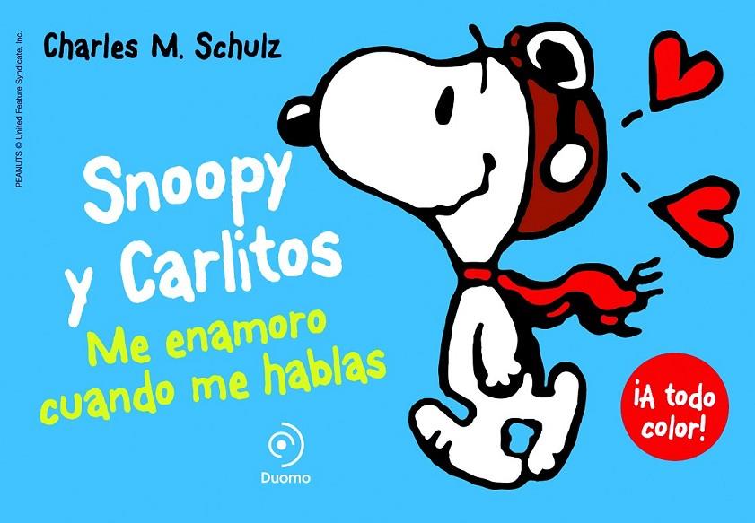 SNOOPY Y CARLITOS 1. ME ENAMORO CUANDO ME HABLAS | 9788415945390 | SCHULZ, CHARLES M. | Llibreria Ombra | Llibreria online de Rubí, Barcelona | Comprar llibres en català i castellà online