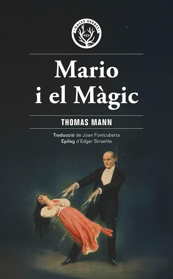 MARIO I EL MÀGIC | 9788412910940 | MANN, THOMAS | Llibreria Ombra | Llibreria online de Rubí, Barcelona | Comprar llibres en català i castellà online