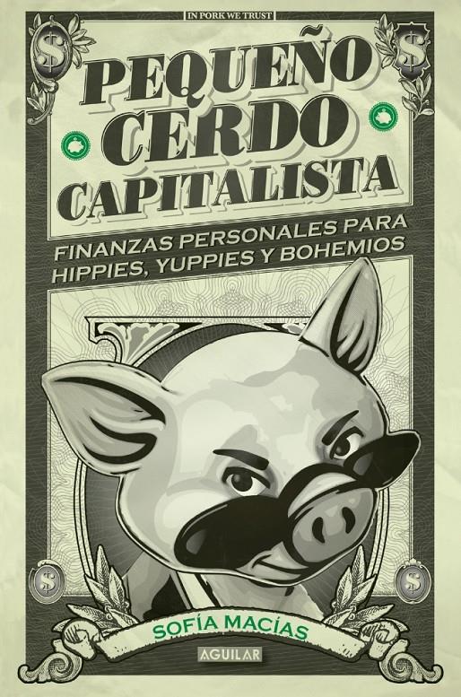 PEQUEÑO CERDO CAPITALISTA | 9788403014695 | MACIAS,SOFIA | Llibreria Ombra | Llibreria online de Rubí, Barcelona | Comprar llibres en català i castellà online