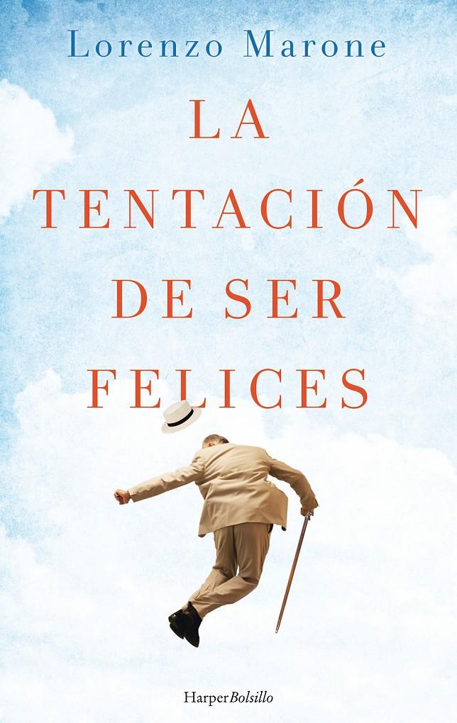 LA TENTACIÓN DE SER FELICES | 9788417216030 | MARONE, LORENZO | Llibreria Ombra | Llibreria online de Rubí, Barcelona | Comprar llibres en català i castellà online