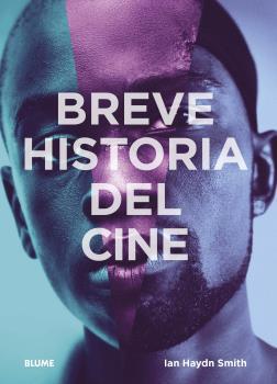 BREVE HISTORIA DEL CINE | 9788417757946 | HAYDN SMITH, IAN | Llibreria Ombra | Llibreria online de Rubí, Barcelona | Comprar llibres en català i castellà online