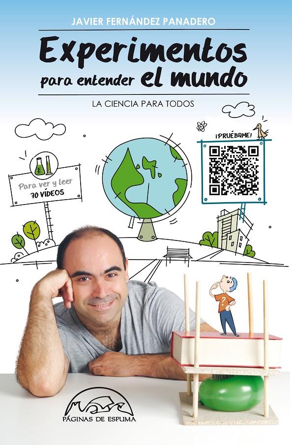 EXPERIMENTOS PARA ENTENDER EL MUNDO LA CIENCIA PARA TODOS | 9788483931677 | JAVIER FERNANDEZ PANADERO | Llibreria Ombra | Llibreria online de Rubí, Barcelona | Comprar llibres en català i castellà online