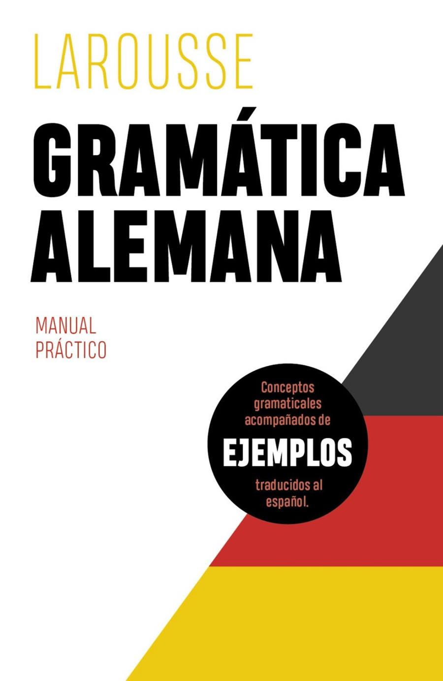 GRAMÁTICA ALEMANA | 9788418882425 | ÉDITIONS LAROUSSE | Llibreria Ombra | Llibreria online de Rubí, Barcelona | Comprar llibres en català i castellà online