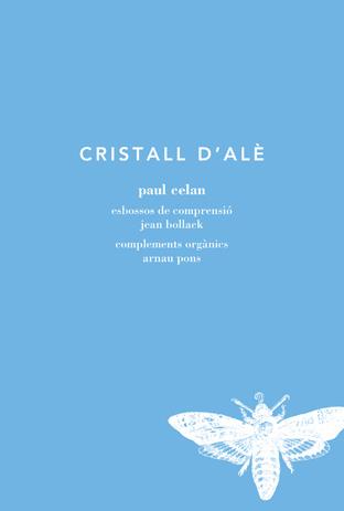 CRISTALL D'ALÈ | 9788494289781 | CELAN, PAUL | Llibreria Ombra | Llibreria online de Rubí, Barcelona | Comprar llibres en català i castellà online