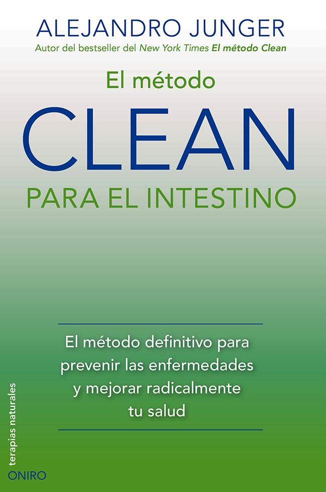 EL MÉTODO CLEAN PARA EL INTESTINO | 9788497546805 | ALEJANDRO JUNGER | Llibreria Ombra | Llibreria online de Rubí, Barcelona | Comprar llibres en català i castellà online