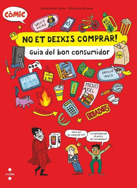 C- NO ET DEIXIS COMPRAR! GUIA DEL BON CO | 9788466154239 | FAURE, GUILLEMETTE | Llibreria Ombra | Llibreria online de Rubí, Barcelona | Comprar llibres en català i castellà online