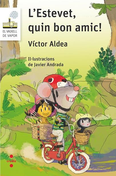 C-VVBL.111 L'ESTEVET,QUIN BON AMIC! | 9788466146241 | ALDEA LORENTE, VÍCTOR | Llibreria Ombra | Llibreria online de Rubí, Barcelona | Comprar llibres en català i castellà online