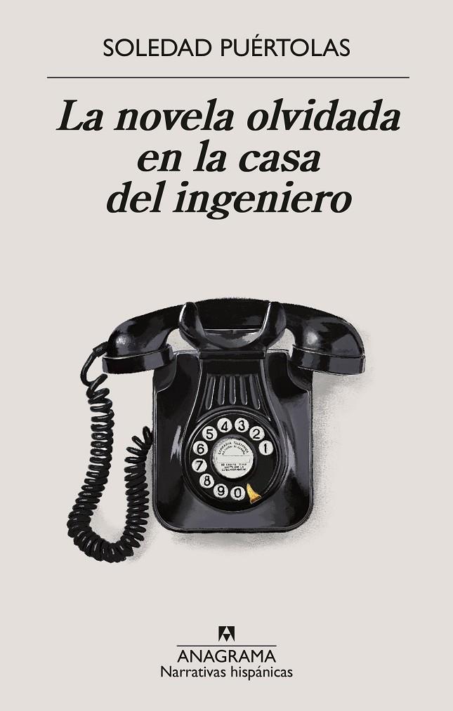 LA NOVELA OLVIDADA EN LA CASA DEL INGENIERO | 9788433924339 | PUÉRTOLAS, SOLEDAD | Llibreria Ombra | Llibreria online de Rubí, Barcelona | Comprar llibres en català i castellà online