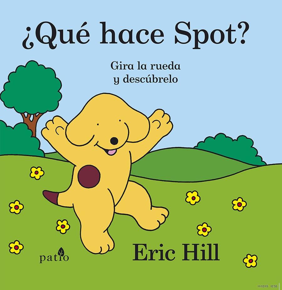 ¿QUÉ HACE SPOT? | 9788416620296 | HILL, ERIC | Llibreria Ombra | Llibreria online de Rubí, Barcelona | Comprar llibres en català i castellà online