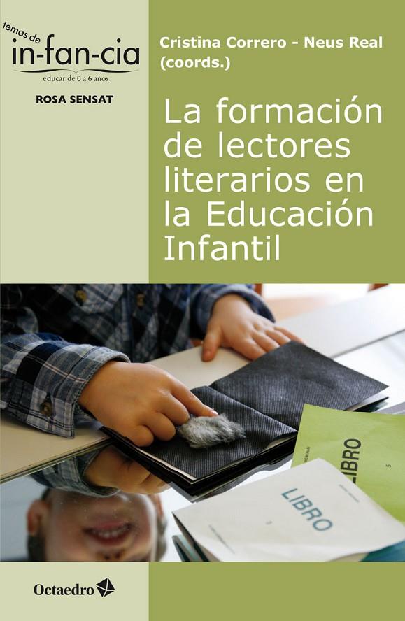 LA FORMACION DE LECTORES LITERARIOS EN LA EDUCACION INFANTIL. | 9788417667566 | CORRERO IGLESIAS, CRISTINA/REAL MERCADAL, NEUS | Llibreria Ombra | Llibreria online de Rubí, Barcelona | Comprar llibres en català i castellà online