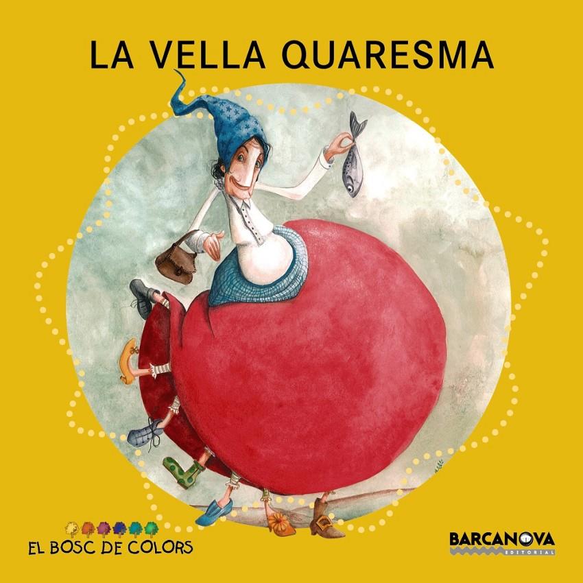 LA VELLA QUARESMA | 9788448932916 | BALDO - GIL - SOLIVA | Llibreria Ombra | Llibreria online de Rubí, Barcelona | Comprar llibres en català i castellà online