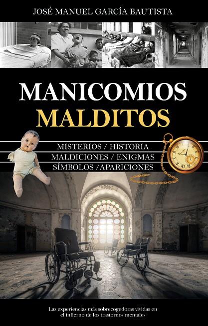 MANICOMIOS MALDITOS | 9788411311892 | JOSÉ MANUEL GARCÍA BAUTISTA | Llibreria Ombra | Llibreria online de Rubí, Barcelona | Comprar llibres en català i castellà online