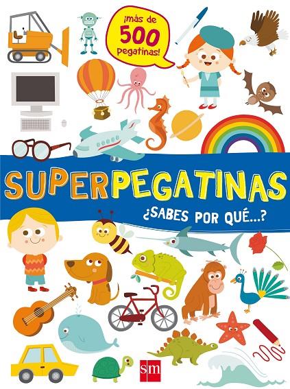 SUPERPEGATINAS¿SABES POR QUE...? | 9788491073109 | LIBRI, DE AGOSTINI | Llibreria Ombra | Llibreria online de Rubí, Barcelona | Comprar llibres en català i castellà online