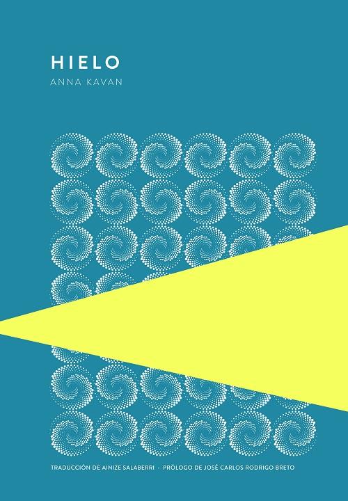 HIELO | 9789992076125 | KAVAN, ANNA | Llibreria Ombra | Llibreria online de Rubí, Barcelona | Comprar llibres en català i castellà online