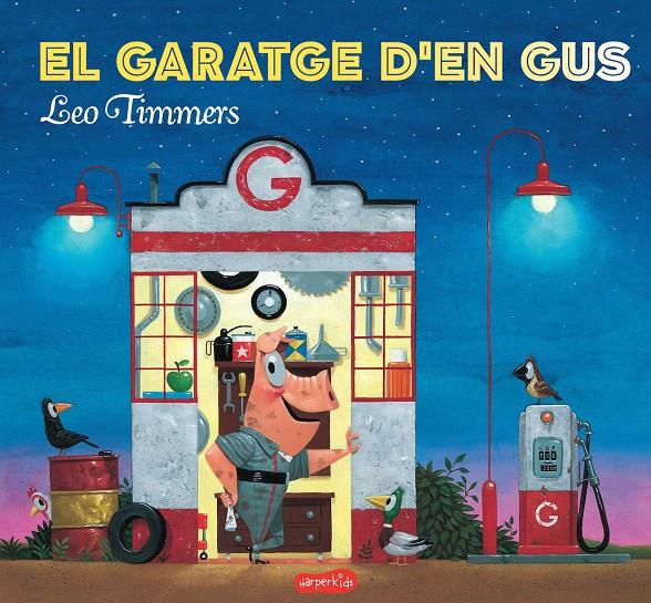 EL GARATGE D'EN GUS | 9788417222154 | TIMMERS, LEO | Llibreria Ombra | Llibreria online de Rubí, Barcelona | Comprar llibres en català i castellà online