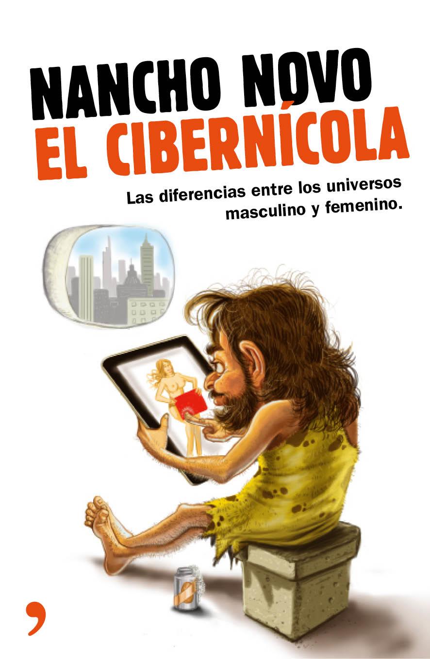 EL CIBERNÍCOLA | 9788499984070 | NANCHO NOVO | Llibreria Ombra | Llibreria online de Rubí, Barcelona | Comprar llibres en català i castellà online