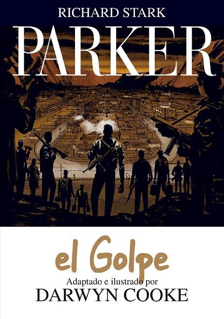 PARKER 3 EL GOLPE | 9788415163855 | RICHARD STARK -  DARWYN COOKE | Llibreria Ombra | Llibreria online de Rubí, Barcelona | Comprar llibres en català i castellà online