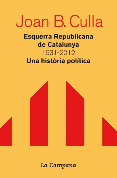 ESQUERRA REPUBLICANA DE CATALUNYA 1931-2012 | 9788496735828 | CULLA CLARÀ, JOAN B. | Llibreria Ombra | Llibreria online de Rubí, Barcelona | Comprar llibres en català i castellà online