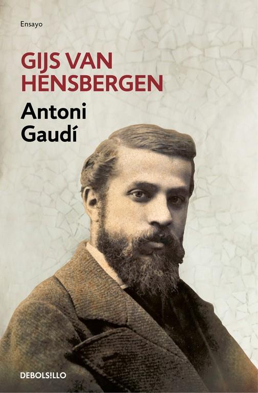 ANTONI GAUDÍ | 9788466336017 | HENSBERGEN, GIJS VAN | Llibreria Ombra | Llibreria online de Rubí, Barcelona | Comprar llibres en català i castellà online