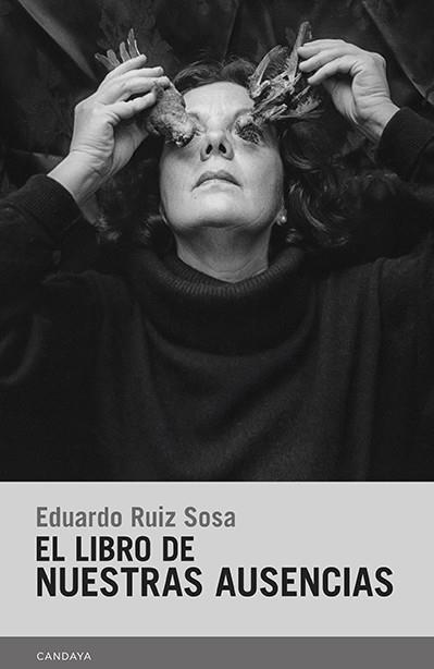 EL LIBRO DE NUESTRAS AUSENCIAS | 9788418504471 | RUIZ SOSA, EDUARDO | Llibreria Ombra | Llibreria online de Rubí, Barcelona | Comprar llibres en català i castellà online