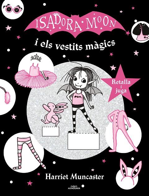 LA ISADORA MOON I ELS VESTITS MÀGICS (LA ISADORA MOON) | 9788420440156 | MUNCASTER, HARRIET | Llibreria Ombra | Llibreria online de Rubí, Barcelona | Comprar llibres en català i castellà online