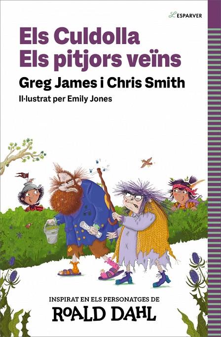 ELS CULDOLLA. ELS PITJORS VEÏNS | 9788419688583 | SMITH, CHRIS/JAMES, GREG/DAHL, ROALD | Llibreria Ombra | Llibreria online de Rubí, Barcelona | Comprar llibres en català i castellà online