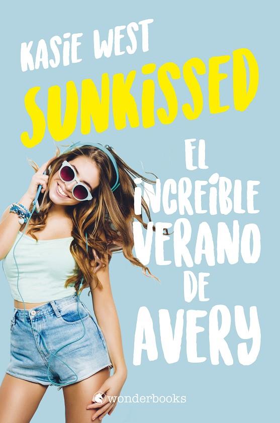 SUNKISSED. EL INCREÍBLE VERANO DE AVERY | 9788418509285 | WEST, KASIE | Llibreria Ombra | Llibreria online de Rubí, Barcelona | Comprar llibres en català i castellà online