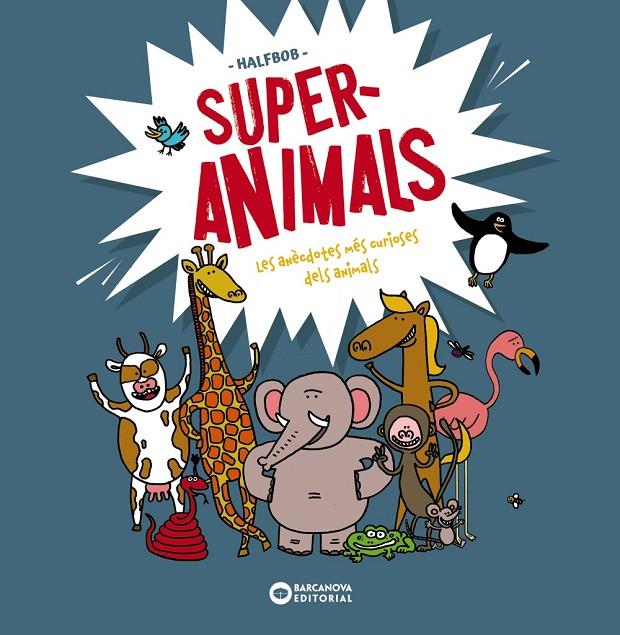 SUPERANIMALS | 9788448955472 | HALFBOB | Llibreria Ombra | Llibreria online de Rubí, Barcelona | Comprar llibres en català i castellà online