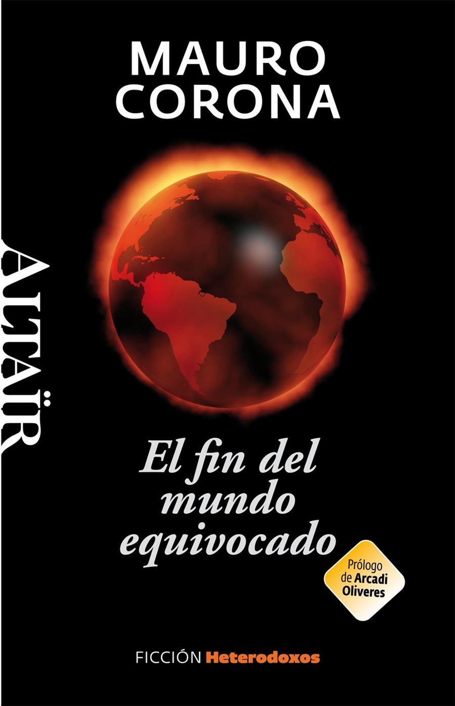 EL FIN DEL MUNDO EQUIVOCADO | 9788493927493 | MAURO CORONA | Llibreria Ombra | Llibreria online de Rubí, Barcelona | Comprar llibres en català i castellà online