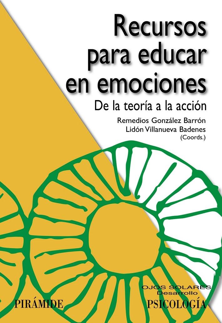 RECURSOS PARA EDUCAR EN EMOCIONES DE LA TEORIA A LA ACCION | 9788436832600 | REMEDIOS GONZALEZ - LIDON VILLANUEVA (COORDS.) | Llibreria Ombra | Llibreria online de Rubí, Barcelona | Comprar llibres en català i castellà online