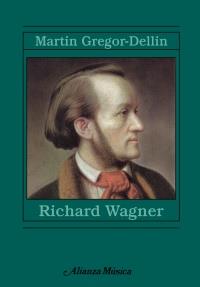 RICHARD WAGNER SU VIDA SU OBRA SU SIGLO | 9788420678979 | MARTIN GREGOR-DELLIN | Llibreria Ombra | Llibreria online de Rubí, Barcelona | Comprar llibres en català i castellà online