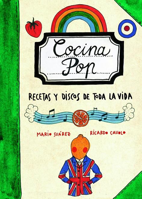 COCINA POP RECETAS Y DISCOS DE TODA LA VIDA | 9788497859707 | MARIO SUÁREZ/RICARDO CAVOLO | Llibreria Ombra | Llibreria online de Rubí, Barcelona | Comprar llibres en català i castellà online