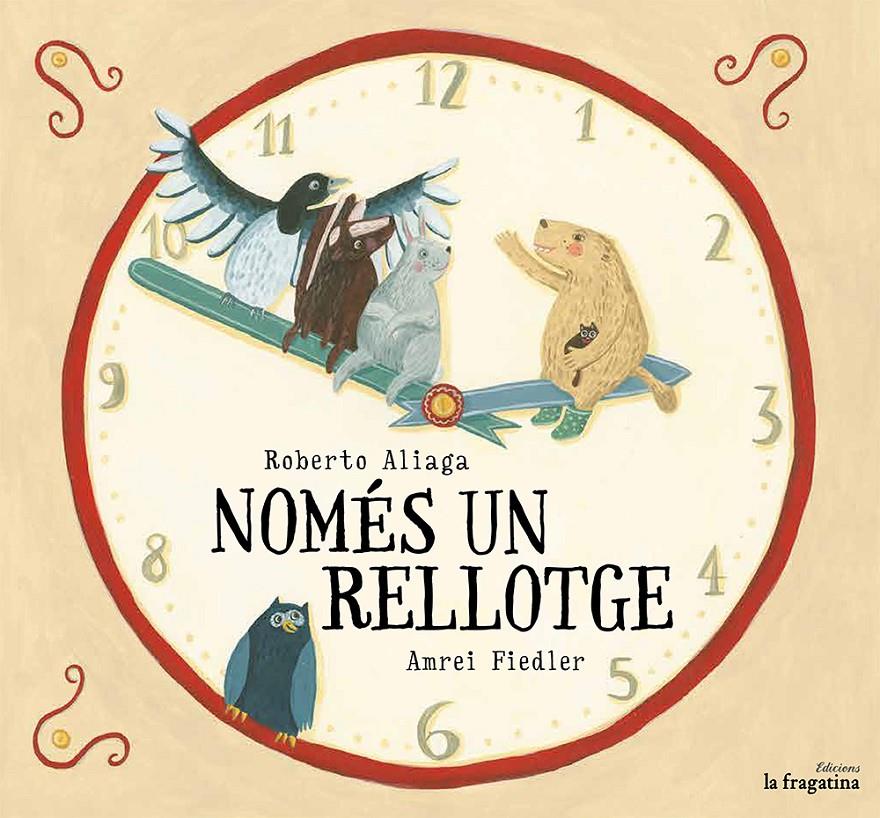 NOMÉS UN RELLOTGE | 9788416226696 | ALIAGA SANCHEZ, ROBERTO | Llibreria Ombra | Llibreria online de Rubí, Barcelona | Comprar llibres en català i castellà online