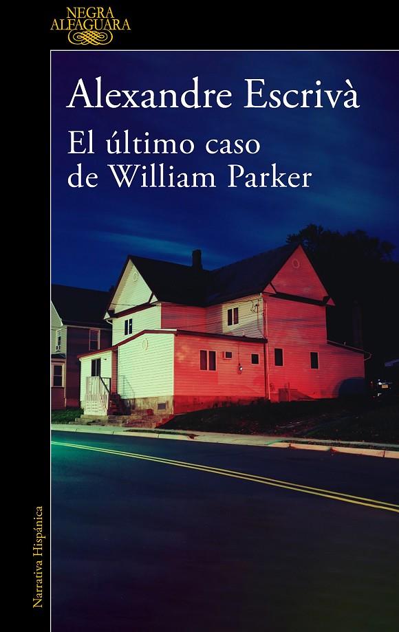 EL ÚLTIMO CASO DE WILLIAM PARKER | 9788420475332 | ESCRIVÀ, ALEXANDRE | Llibreria Ombra | Llibreria online de Rubí, Barcelona | Comprar llibres en català i castellà online