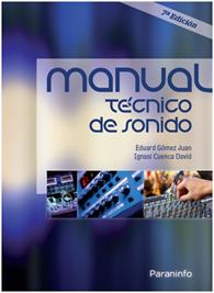 MANUAL TÉCNICO DE SONIDO | 9788428381185 | GOMEZ,EDUARDO | Llibreria Ombra | Llibreria online de Rubí, Barcelona | Comprar llibres en català i castellà online