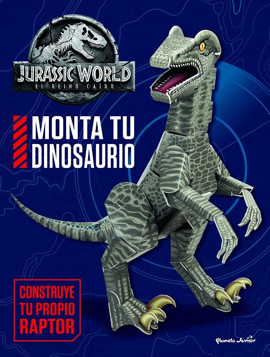 JURASSIC WORLD. EL REINO CAÍDO. MONTA TU DINOSAURIO | 9788408182399 | UNIVERSAL STUDIOS | Llibreria Ombra | Llibreria online de Rubí, Barcelona | Comprar llibres en català i castellà online