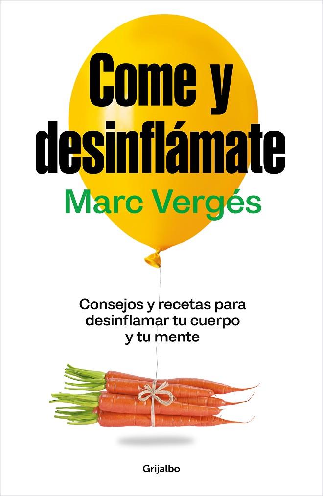 COME Y DESINFLÁMATE | 9788425367663 | VERGÉS, MARC | Llibreria Ombra | Llibreria online de Rubí, Barcelona | Comprar llibres en català i castellà online